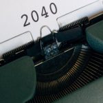 Business Future Planning - An Old Typewriter With 2040 Typed On Paper
